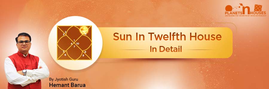 Sun in the Twelfth House